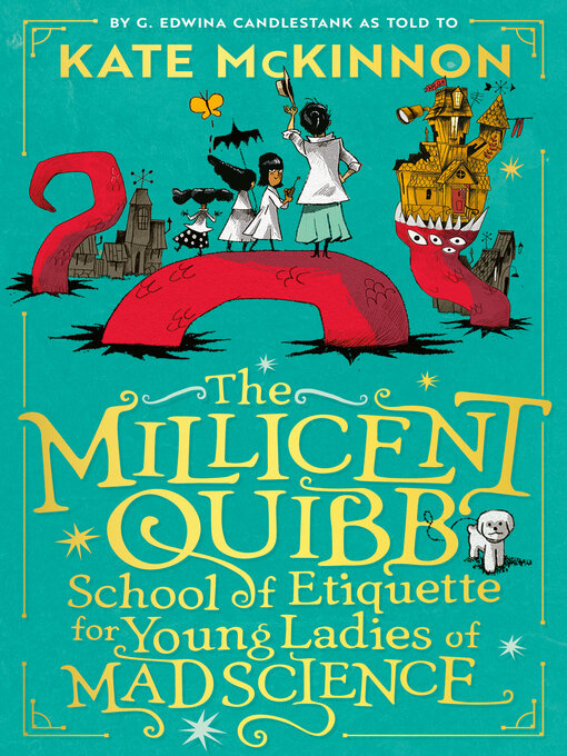 Cover image for The Millicent Quibb School of Etiquette for Young Ladies of Mad Science